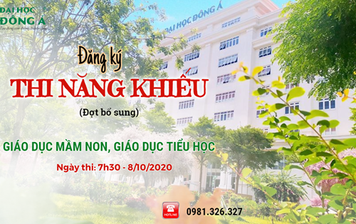 Đăng ký thi năng khiếu ngành Giáo dục Mầm non và Giáo dục Tiểu học năm 2020 (Đợt bổ sung)